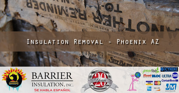 Insulation Removal - Phoenix AZ 2