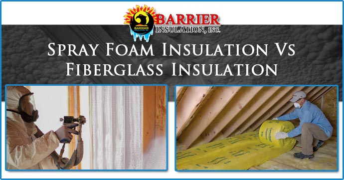 Spray Foam Insulation Vs Fiberglass Insulation