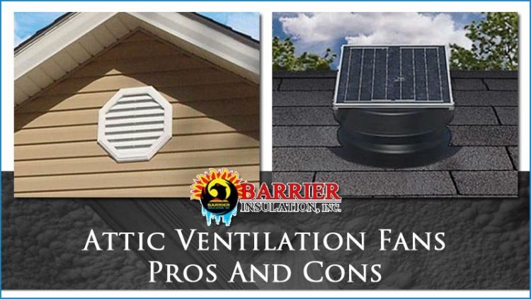 Attic Ventilation Fans Pros And Cons